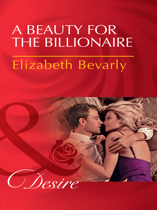 Title details for A Beauty For the Billionaire by Elizabeth Bevarly - Available